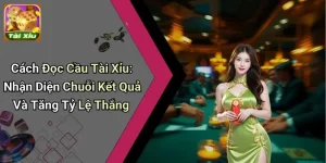 Cách Đọc Cầu Tài Xỉu