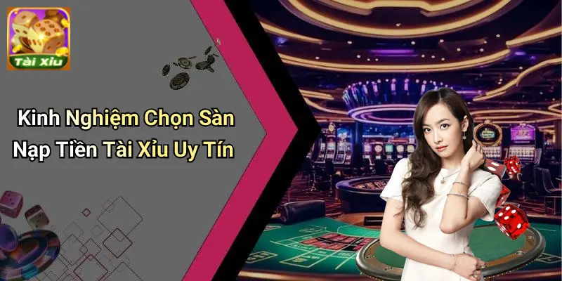 Nạp Tiền Tài Xỉu