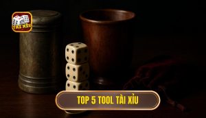top 5 tool tài xỉu