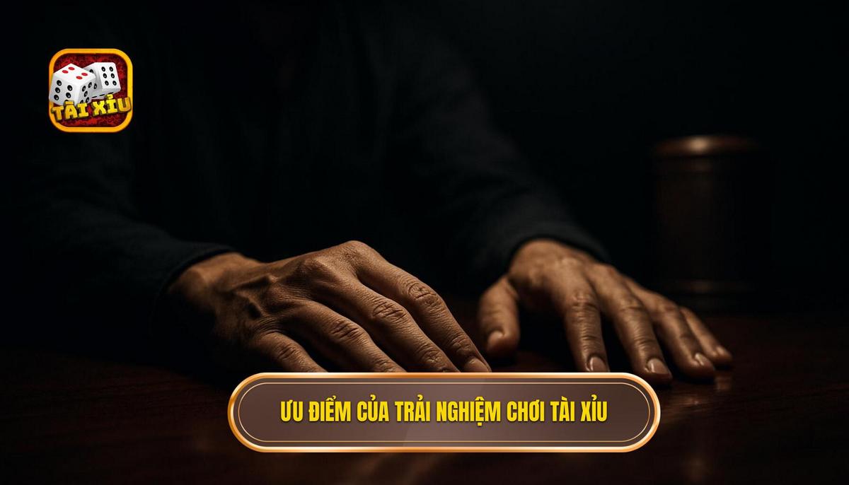 Ưu Điểm Vượt Trội Của Trải Nghiệm Chơi Tài Xỉu Offline