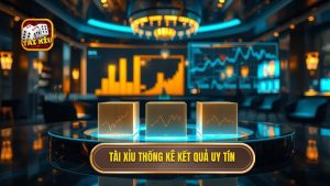 Tài xỉu thống kê kết quả uy tín