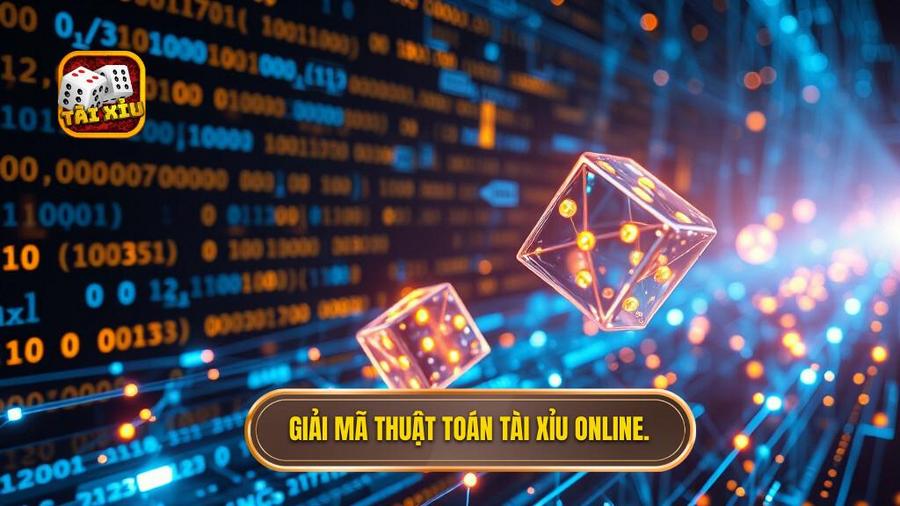 Giải mã thuật toán tài xỉu online.
