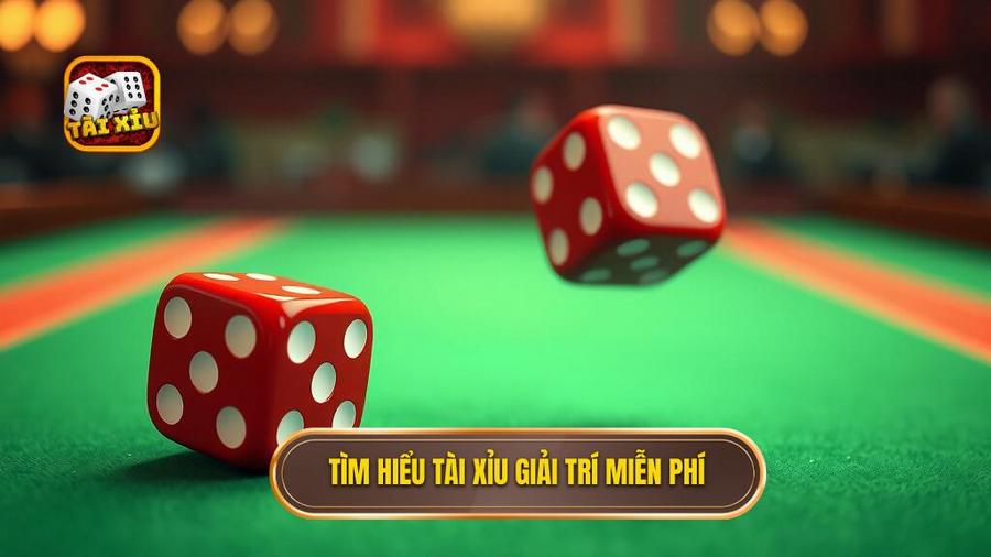 Tìm hiểu tài xỉu giải trí miễn phí