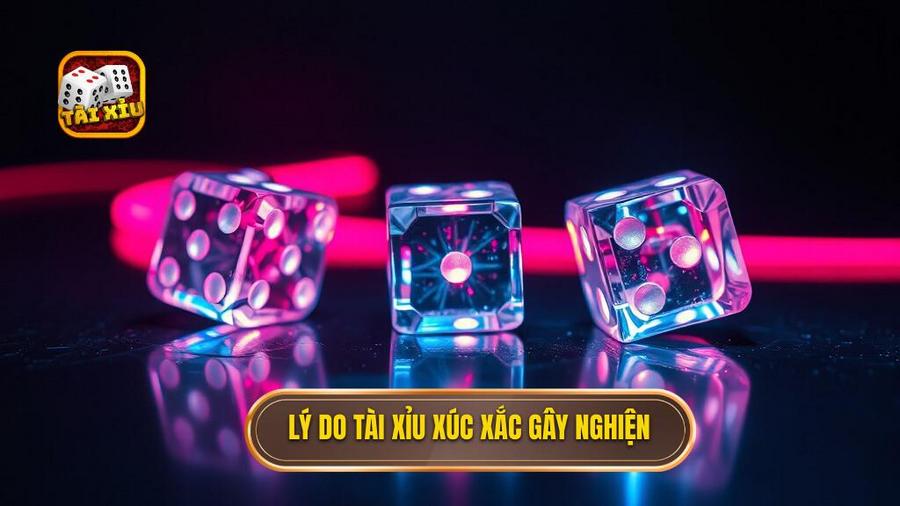 Tài Xỉu 3 Viên Xúc Xắc: Từ Quy Luật Cơ Bản Đến Nghệ Thuật Chinh Phục Đỉnh Cao 3 Phân Tích Đa Chiều: Tại Sao Tài Xỉu 3 Viên Xúc Xắc Lại Gây Nghiện?