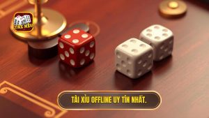 tài xỉu offline không cần mạng