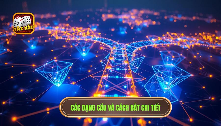Tổng hợp những dạng cầu thường gặp nhất và cách bắt cầu chi tiết