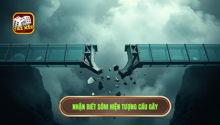 Cách nhận biết cầu sắp gãy: Kỹ năng sống còn để chiến thắng mọi ván cược 1 1. Nhận biết sớm hiện tượng cầu gãy